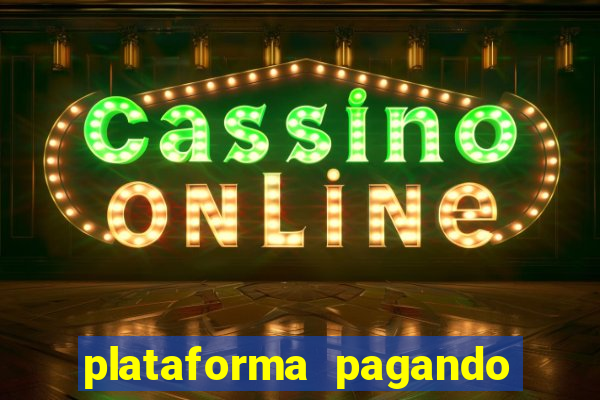 plataforma pagando no cadastro bet